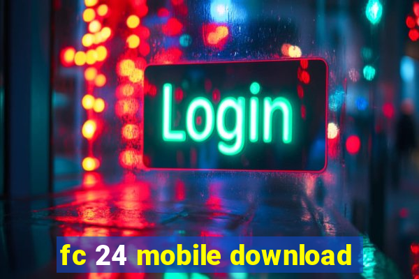 fc 24 mobile download