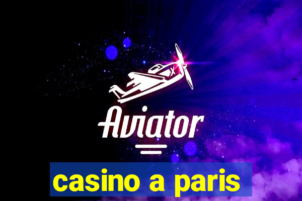 casino a paris