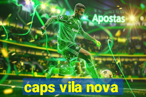 caps vila nova