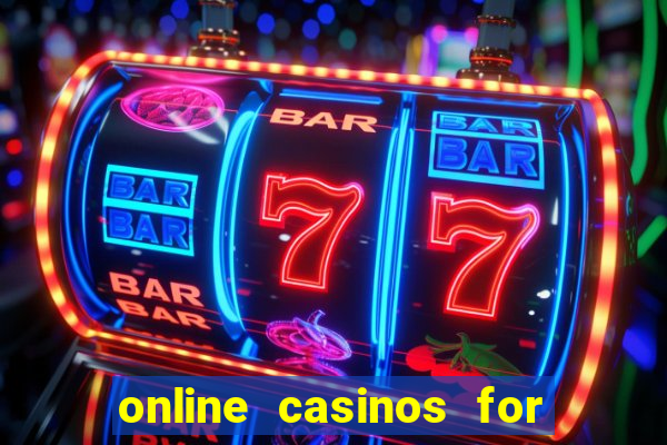 online casinos for real money