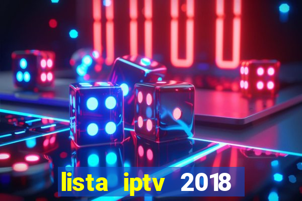 lista iptv 2018 gratis atualizada futebol