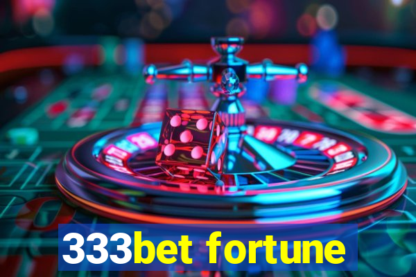 333bet fortune