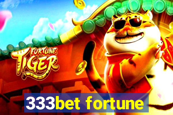 333bet fortune