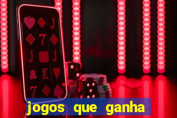 jogos que ganha dinheiro ao se cadastrar