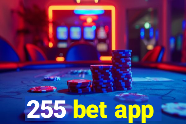 255 bet app