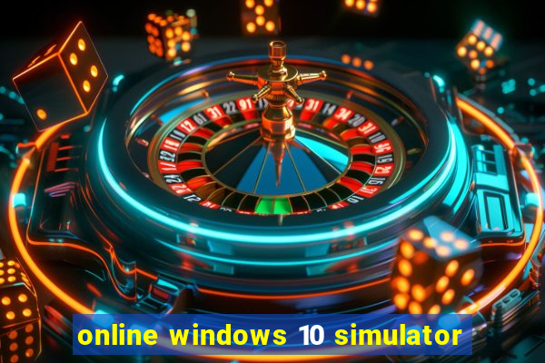 online windows 10 simulator