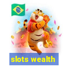 slots wealth