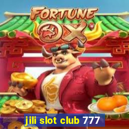 jili slot club 777