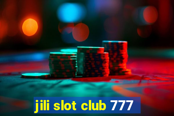 jili slot club 777