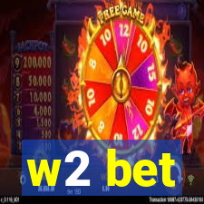 w2 bet