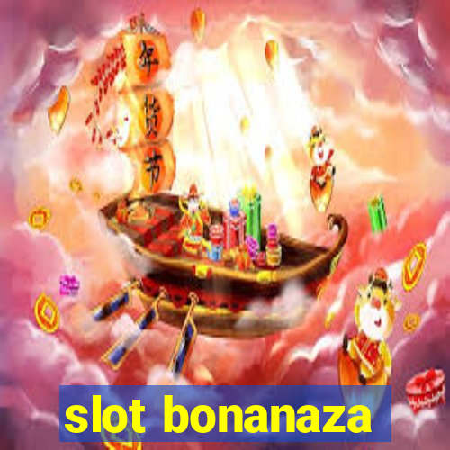 slot bonanaza