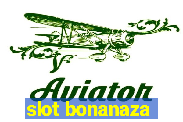 slot bonanaza