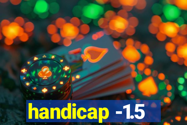 handicap -1.5