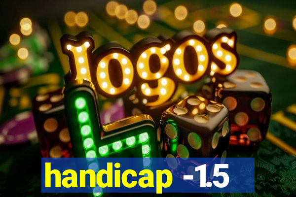 handicap -1.5