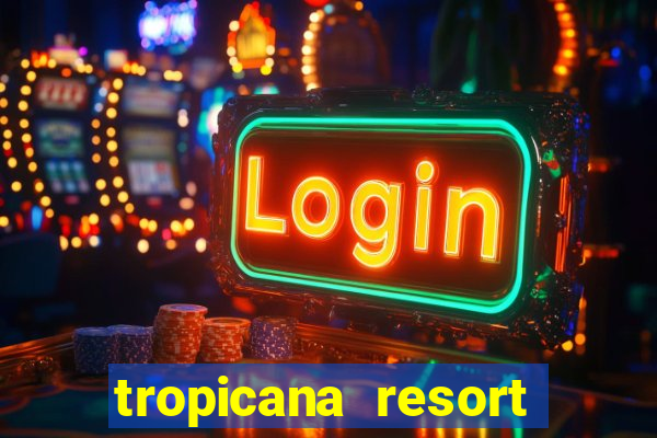 tropicana resort and casino las vegas