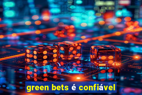 green bets é confiável