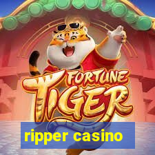 ripper casino