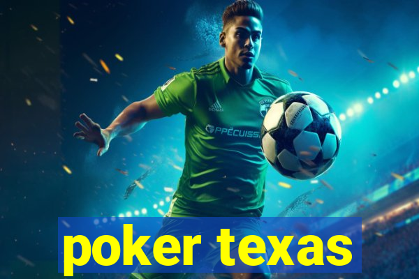 poker texas