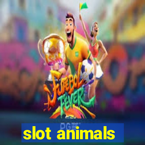 slot animals