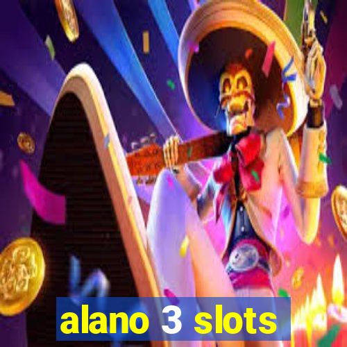 alano 3 slots