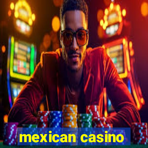 mexican casino