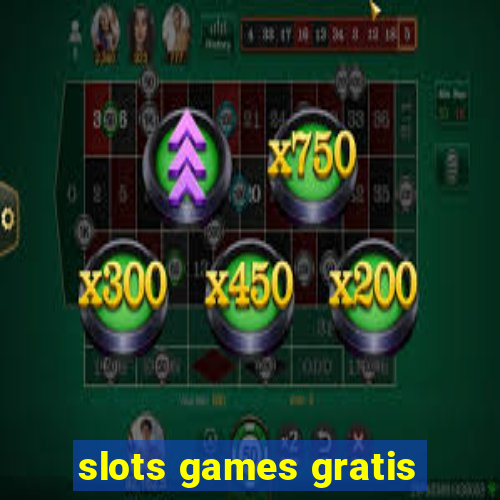 slots games gratis