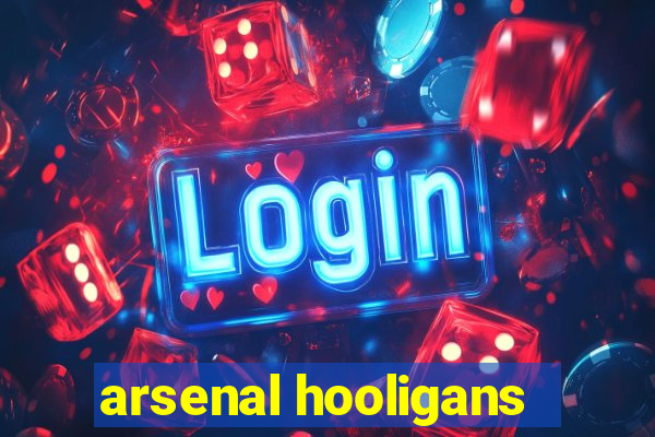 arsenal hooligans