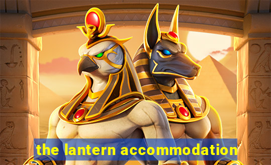 the lantern accommodation