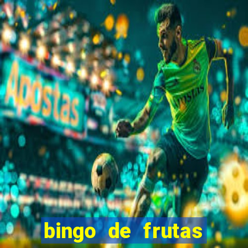 bingo de frutas para imprimir pdf