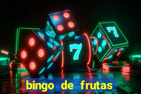 bingo de frutas para imprimir pdf