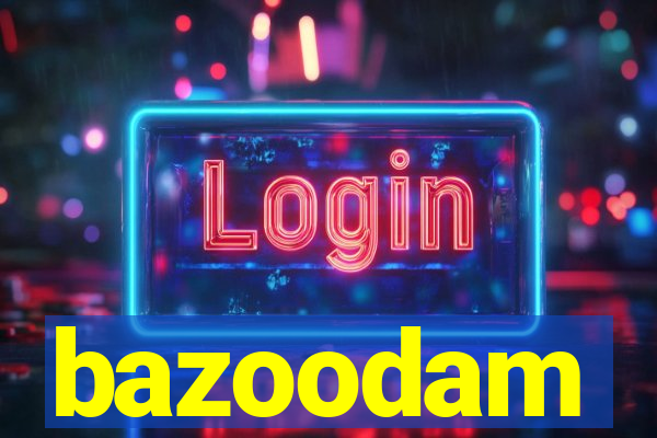 bazoodam