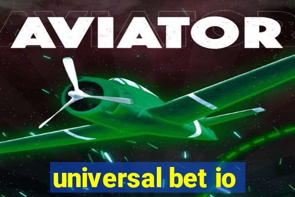 universal bet io