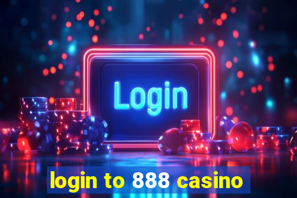 login to 888 casino