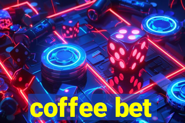 coffee bet