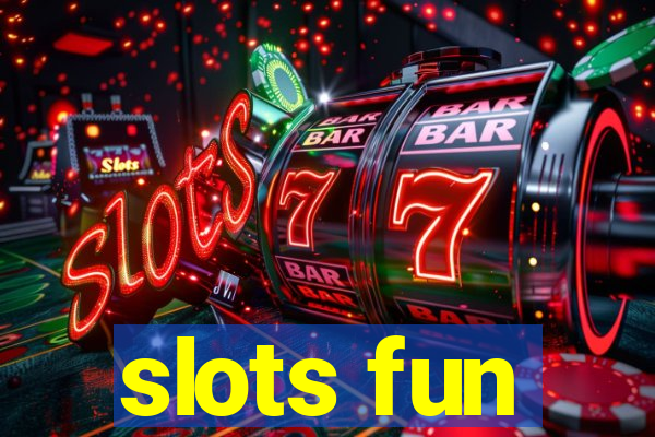 slots fun