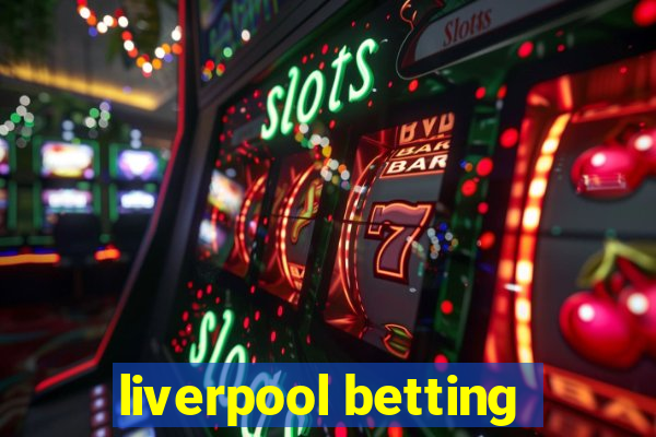 liverpool betting