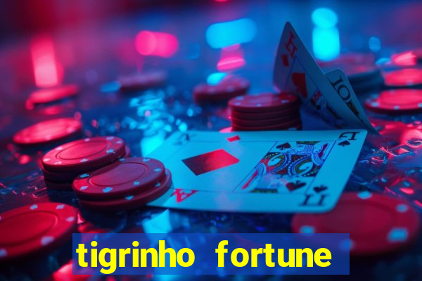 tigrinho fortune dinheiro infinito