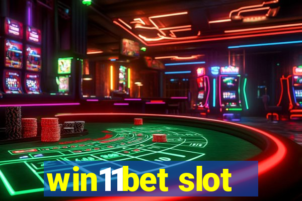 win11bet slot