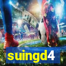 suingd4