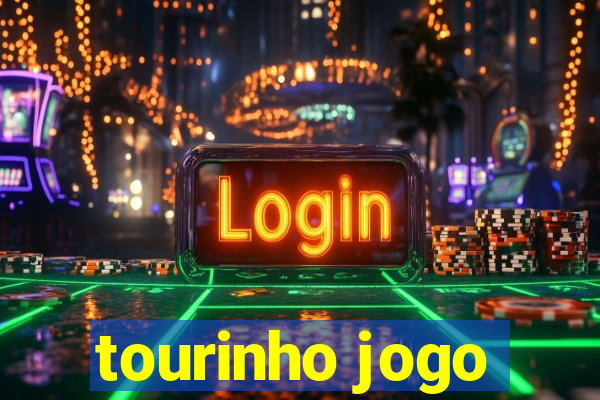 tourinho jogo