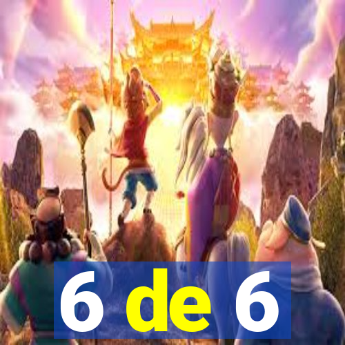 6 de 6