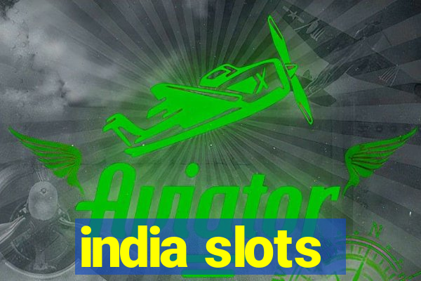 india slots