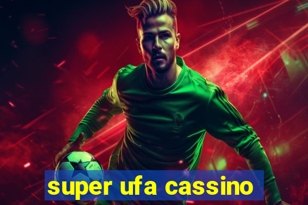 super ufa cassino