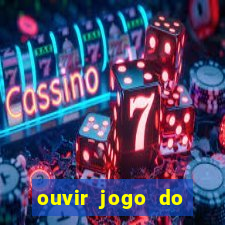 ouvir jogo do vasco ao vivo