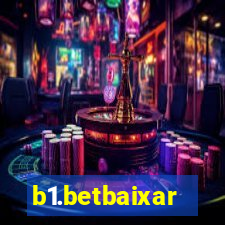 b1.betbaixar