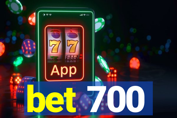 bet 700