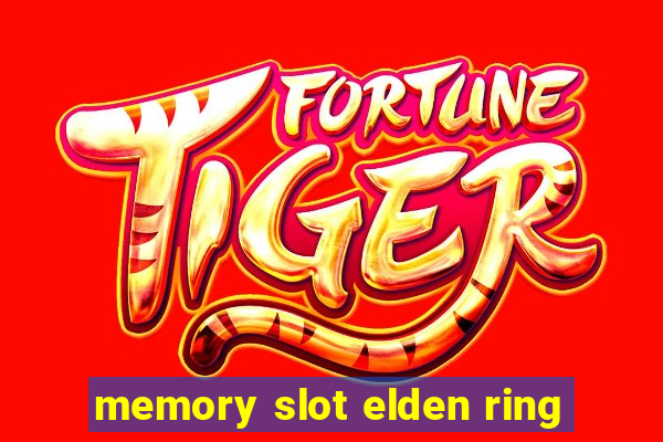 memory slot elden ring