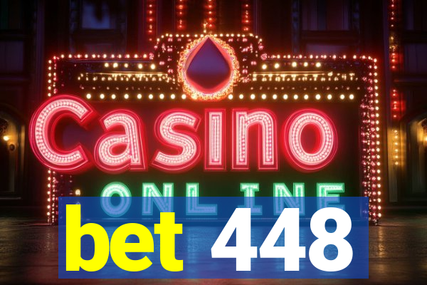 bet 448