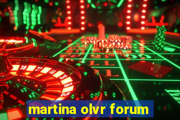 martina olvr forum