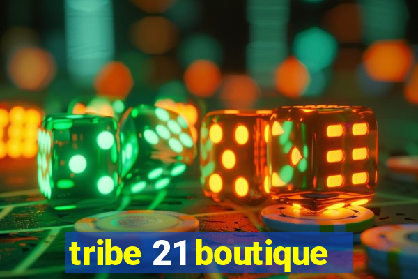 tribe 21 boutique